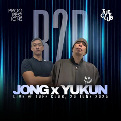 126. Progressions @ Tuff Club (20 June 2025) - Mixed by Jong & Yukun