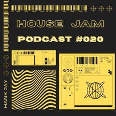 House Jam Podcast #020