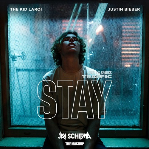 The Kid LAROI, Justin Bieber, jewelz&sparks - Stay Traffic [JAY SCHEMA Mashup]