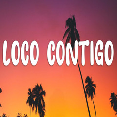 Loco Contigo