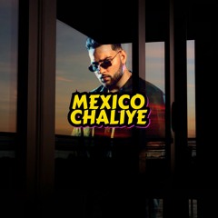 Mexico Chaliye - Dj 1E Remix (feat. Karan Aujla)
