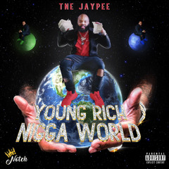 2. TNE Jaypee - “Young Nigga World”
