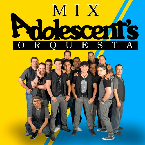 Mix Adolescentes Orquesta Y Artistas Invitados