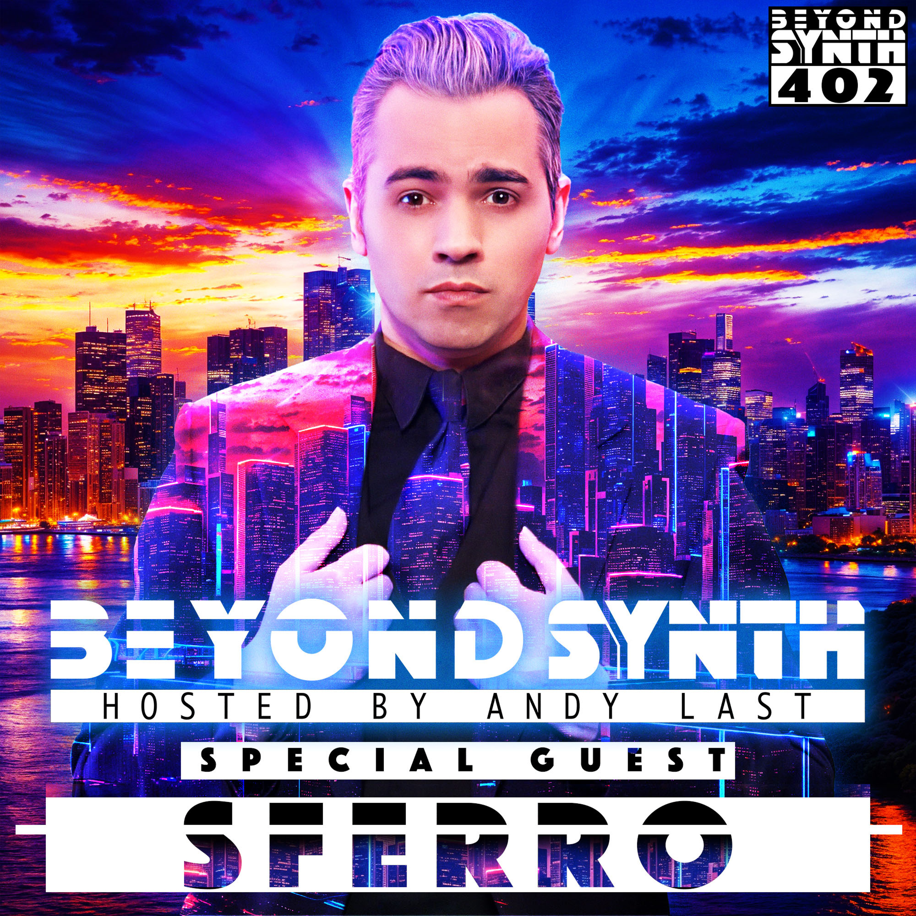 Beyond Synth - 402 - Sferro