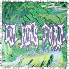 [Swine Premiere] DJ Latinchat, auto_time - LA MÁS PURA