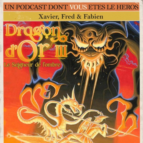 Dragon d'Or III, Le Seigneur de l'Ombre
