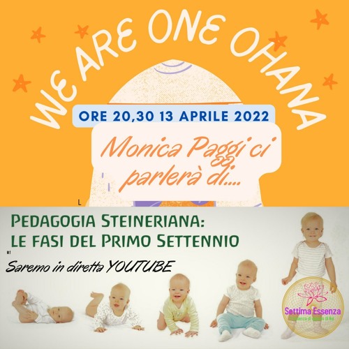 Le fasi del primo Settennio con Monica Paggi in collaborazione con We Are One Ohana
