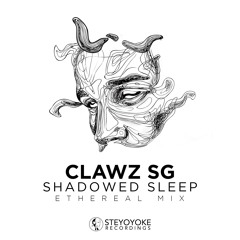 Clawz SG - Shadowed Sleep: Ethereal Mix [SYYK120MIX]
