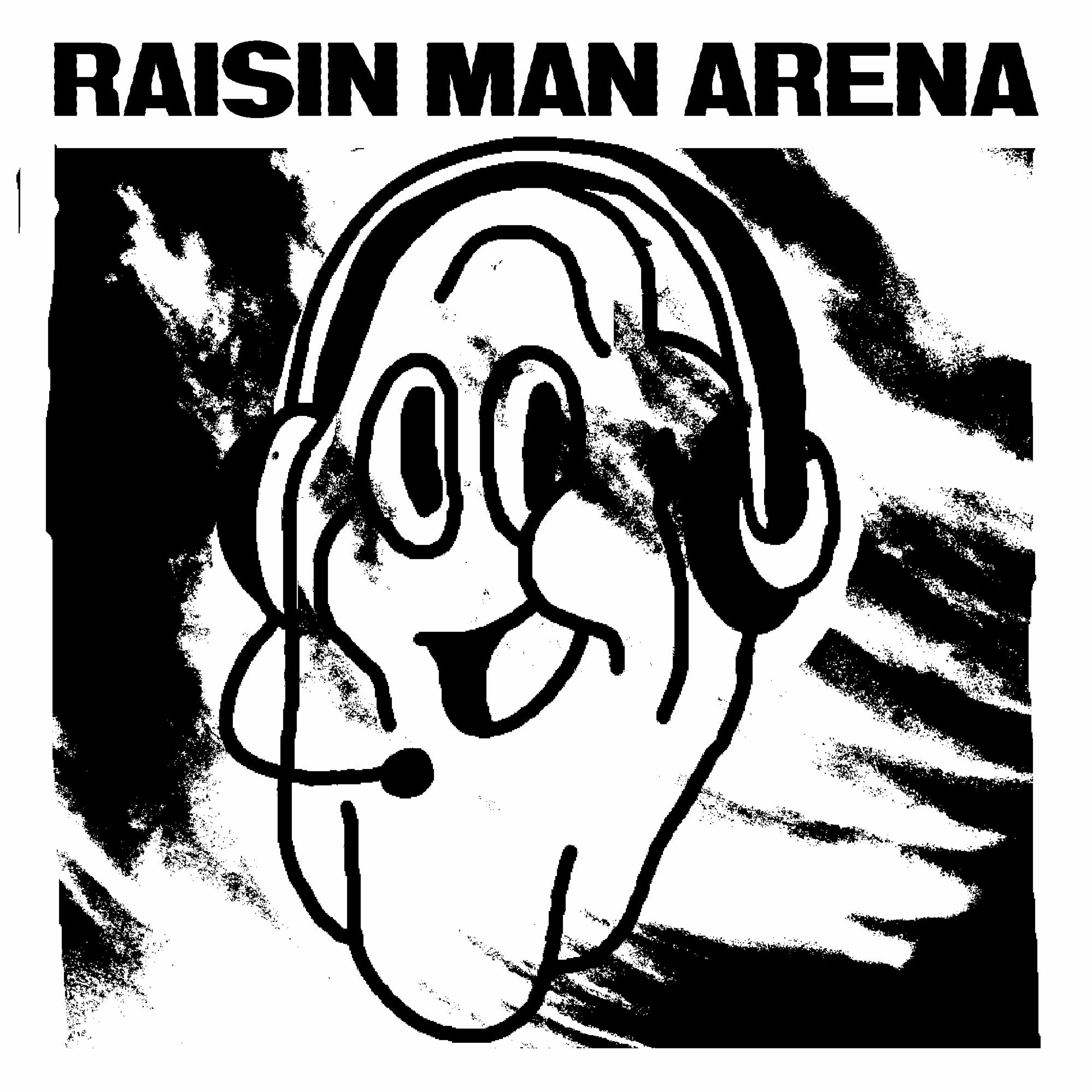 Raisin Man Arena