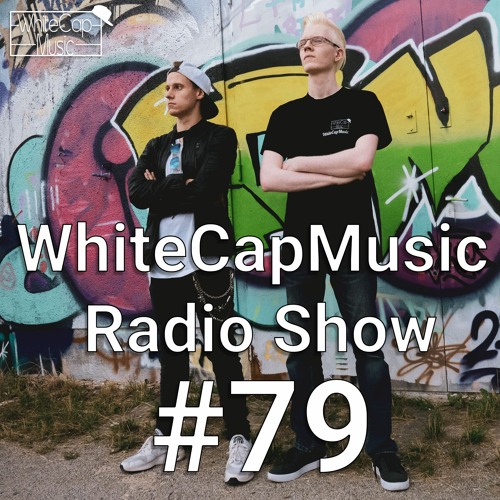 WhiteCapMusic Radio Show - 079