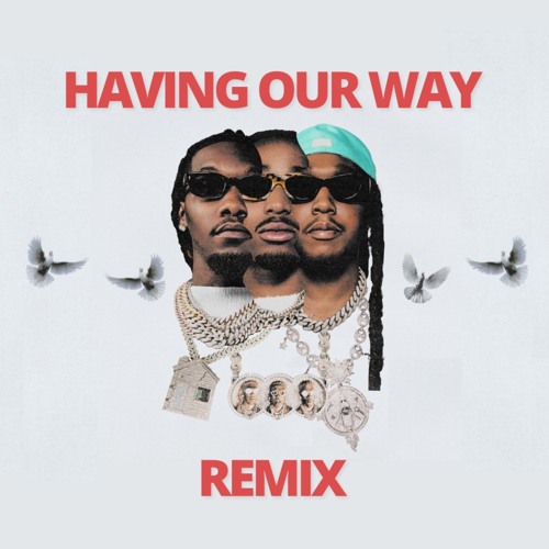 Having Our Way Remix (feat. Drake)