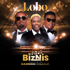 Biznis-Lobo - featuring Gazman Couleur Disip