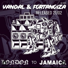 Vandal & Fortanoiza - London To Jamaica (Kaotik 18)