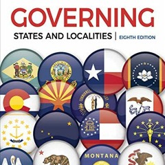 [ACCESS] KINDLE 📭 Governing States and Localities by  Kevin B. Smith &  Alan H. Gree