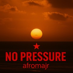 No Pressure