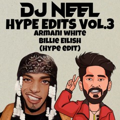 BILLIE EILISH (DJ NEEL HYPE EDIT)