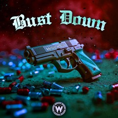 WIICKED- BUST DOWN