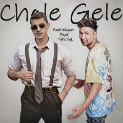 Chole Gele - Zack Knight Ft THS SyL