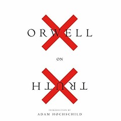 DOWNLOAD ⚡️ eBook Orwell on Truth