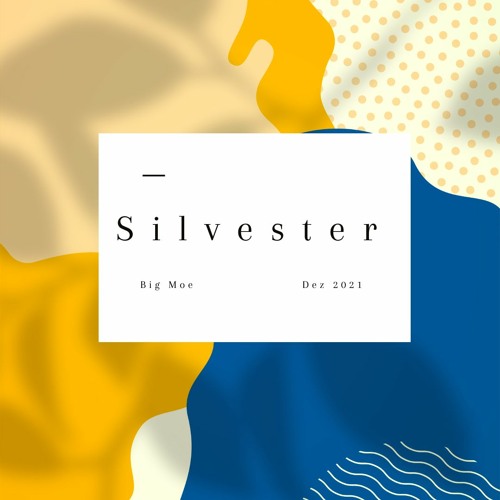 Big Moe - Silvester (Mini Song)