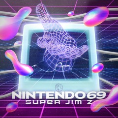 Super Jim Z - Nintendo 69 EP