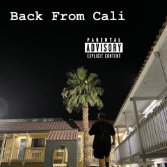 BACK FROM CALI (prod. by Thiswaysogood)