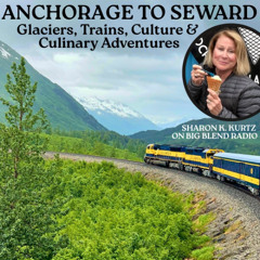 Anchorage to Seward: Glaciers, Trains, Culture & Culinary Adventures