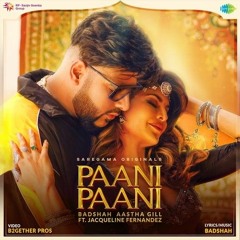 Paani Paani - Badshah