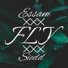Essam X Siedd - FLY