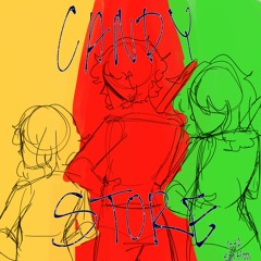 CANDY STORE (lotf edition)