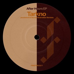 Tarkno - After Hours [FRNZYREC011]