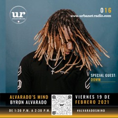 DOMM @ Alvarado's Mind EP 016