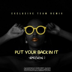 Put Your Back in it Version 2 - BlackMayco X Tonymix X Playboii.mp3