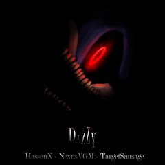 DIZZY ft. NexusVGM - TargetSausage
