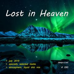 Lost In Heaven #090 (dnb mix - july 2019) Atmospheric | Liquid | Drum and Bass