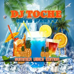SUMMER VIBES EDITION  AVRIL 2022 MUSIC SELECT DJ TOCHE