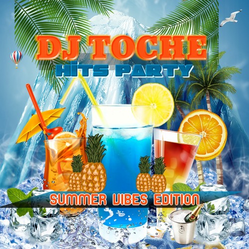 SUMMER VIBES EDITION  AVRIL 2022 MUSIC SELECT DJ TOCHE