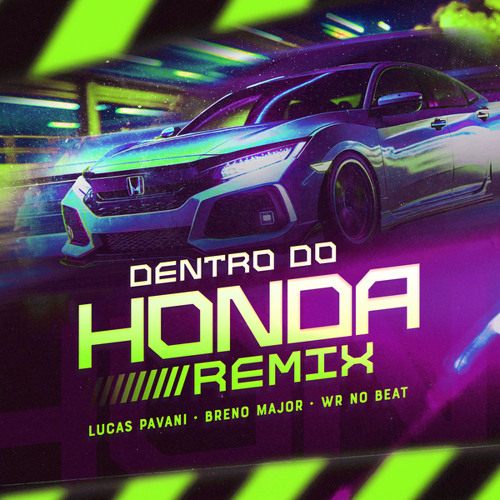 Dentro do Honda (Remix)