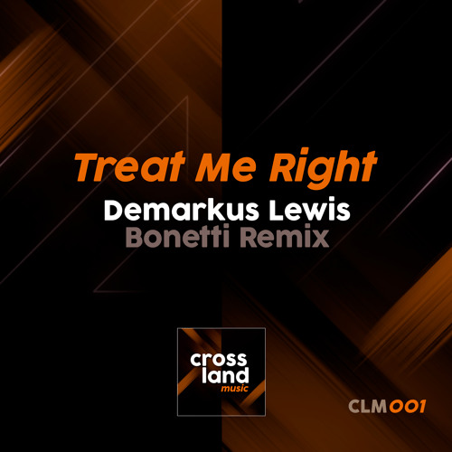 Treat Me Right (Bonetti Remix)