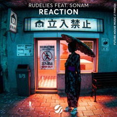 RudeLies - Reaction (feat. Sonam)