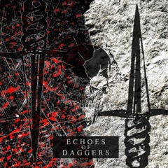Echoes Of Daggers