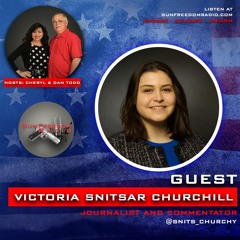GunFreedomRadio EP430 Conservative Journalism with Victoria Snitsar Churchill