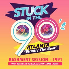 StuckInThe90s - Bashment Session 1991