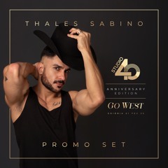 Studio40 Go West Promo Set - DJ Thales Sabino