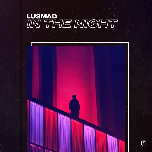 Lusmad - In The Night