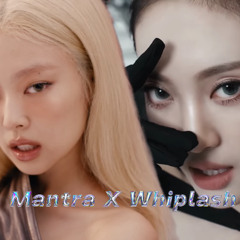 BLACKPINK x AESPA – Mantra / Whiplash MASHUP KPOP EDM
