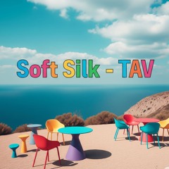 Soft Silk - TAV