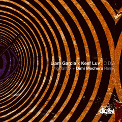 Liam Garcia x Keef Luv - C D A (Dimi Mechero Remix) | Stripped Digital
