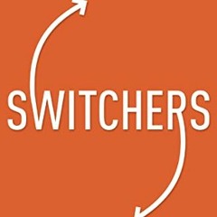 Open PDF Switchers: How Smart Professionals Change Careers - and Seize Success by  Dr. Dawn Graham