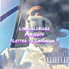 LsWorldKobe- “Letter to Lashawn”